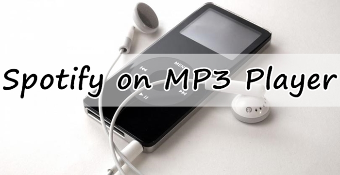 how to play spotify music on mp3 player with ease tunelf