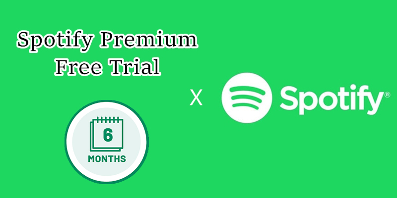 How to Get Spotify Premium Free Trial 1/3/4/6 Months - Tunelf