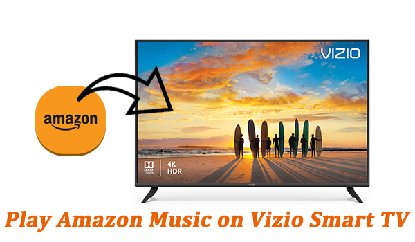 play amazon music on vizio smart tv
