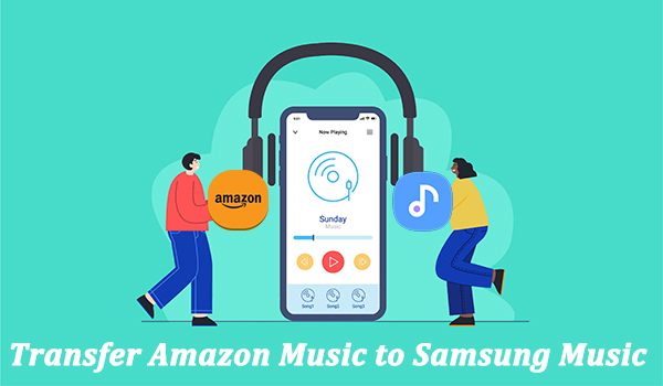 transfer amazon music to samsung music