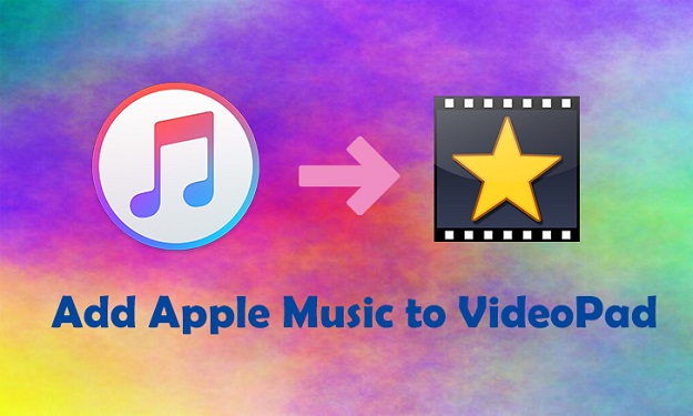add apple music to videopad