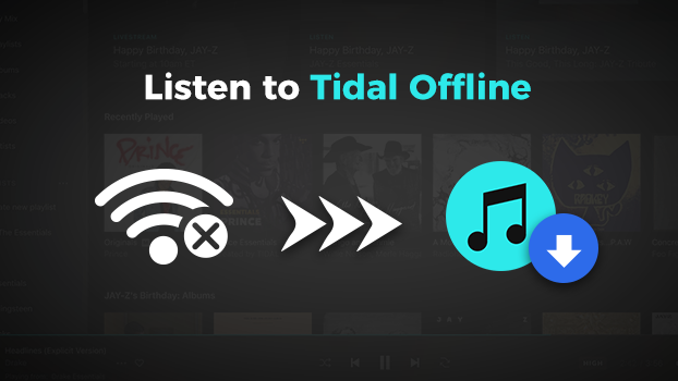 How to Listen to Tidal Offline on All Devices - Tunelf